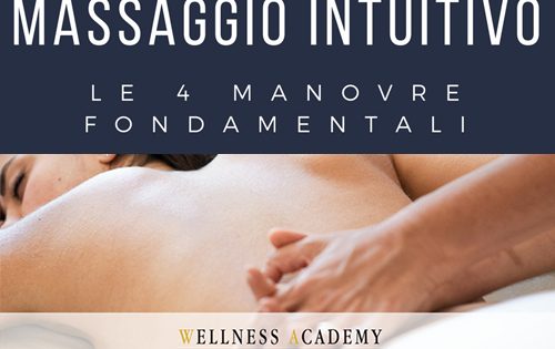 Le fondamentali manovre del massaggio olistico